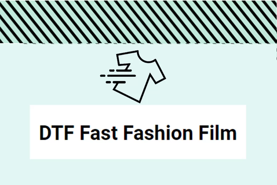 DTF Fast Fashion Film: Versatile and Affordable Material for Fashion and Beyond